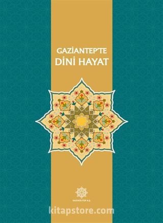 Gaziantep'te Dini Hayat