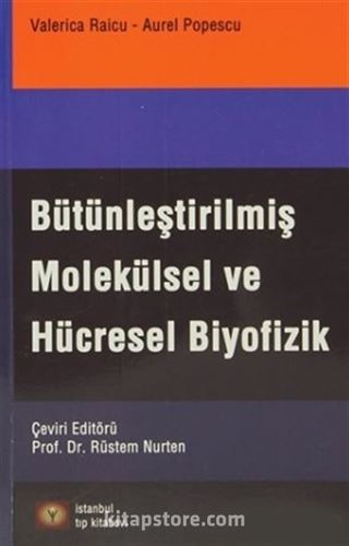 Bütünleştirilmiş Molekülsel Ve Hücresel Biyofizik
