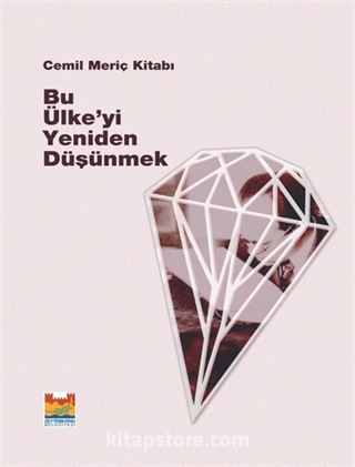 Bu Ülke'yi Yeniden Düşünmek