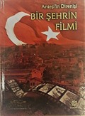 Antep'in Direnişi Bir Şehrin Filmi (Kitap+Cd)