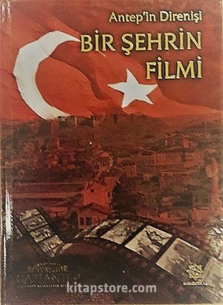 Antep'in Direnişi Bir Şehrin Filmi (Kitap+Cd)