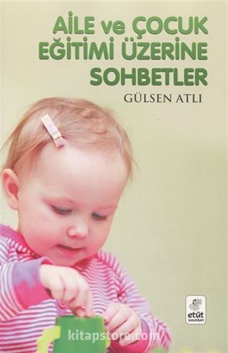 Aile ve Çocuk Eğitimi Üzerine Sohbetler