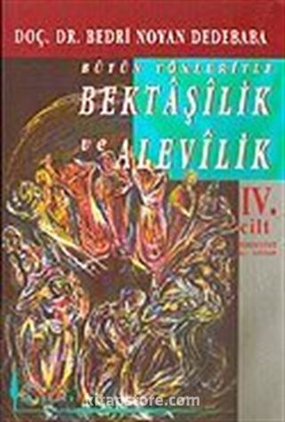 Bütün Yönleriyle Bektaşilik ve Alevilik (4. Cilt) Erkek-Kadın Bektaşi Şairleri/Ebced Hesabı