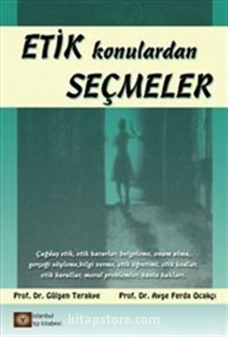 Etik Konulardan Seçmeler
