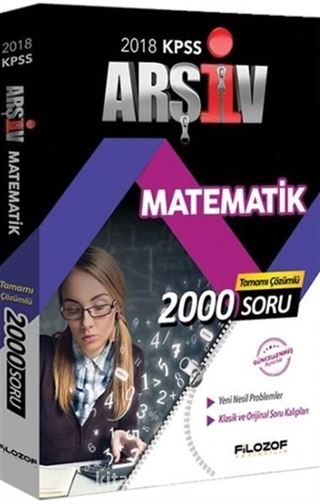 2018 KPSS Arşiv Matematik Tamamı Çözümlü 2000 Soru Bankası