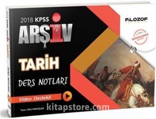 2018 KPSS Tarih Arşiv Ders Notları Video Destekli