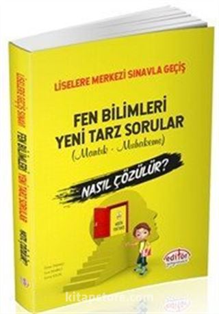 Liselere Merkezi Sınavla Geçiş Fen Bilimleri Yeni Tarz Sorular (Mantık-Muhakeme) Nasıl Çözülür