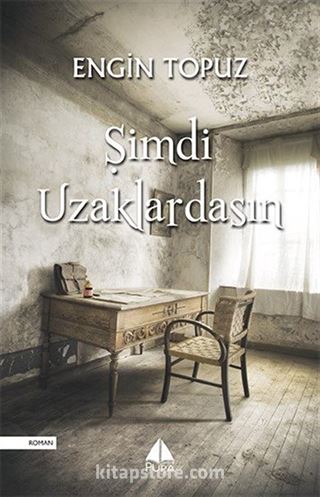 Şimdi Uzaklardasın