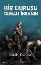 Bir Duruşu Olmalı İnsanın