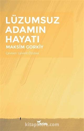 Lüzumsuz Adamın Hayatı