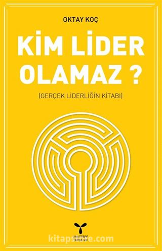 Kim Lider Olamaz?