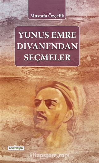 Yunus Emre Divanından Seçmeler
