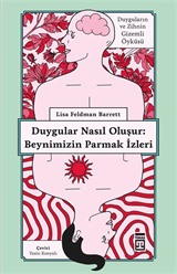 Duygular Nasıl Oluşur: Beynimizin Parmak İzleri