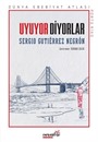 Uyuyor Diyorlar