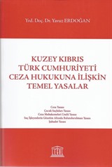 Kuzey Kıbrıs Türk Cumhuriyeti Ceza Hukukuna İlişkin Temel Yasalar