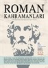 Roman Kahramanları Üç Aylık Edebiyat Dergisi Sayı:34 Nisan-Mayıs-Haziran 2018