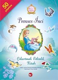 Prenses İnci / Prenses Öyküleri Çıkartmalı Etkinlik Kitabı