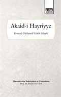 Akaid-i Hayriyye (Osmanlıcadan Sadeleştirilmiş ve Notlandırılmış)