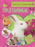 Tüylü Tavşanlar / Benim Eğlenceli Çıkartma Kitabım