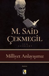 Milliyet Anlayışımız