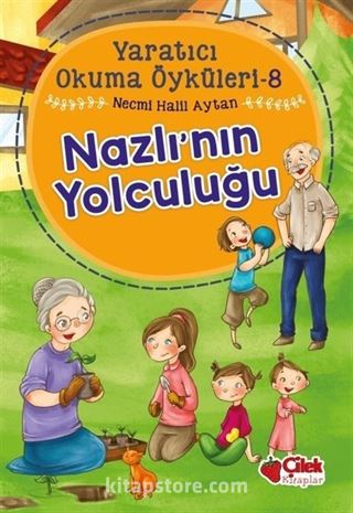 Nazlı'nın Yolculuğu / Yaratıcı Okuma Öyküleri 8