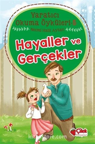 Hayaller Ve Gerçekler / Yaratıcı Okuma Öyküleri 5