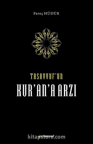 Tasavvuf'un Kur'an'a Arzı