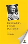 Heidegger'in Felsefi Pedagojisi
