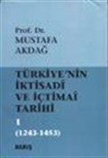 Türkiye'nin İktisadi ve İçtimai Tarihi -1- (1243-1453)