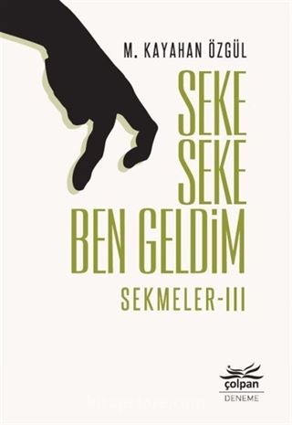 Seke Seke Ben Geldim / Sekmeler 3