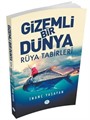 Gizemli Bir Dünya Rüya Tabirleri