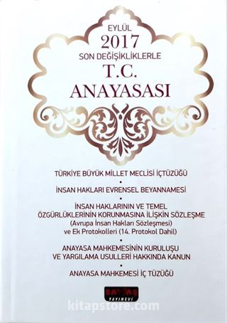 Eylül 2017 Son Değişikliklerle T.C. Anayasası (Ciltli)