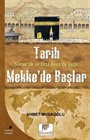 Tarih Sümer'de ve Orta Asya'da Değil Mekke'de Başlar