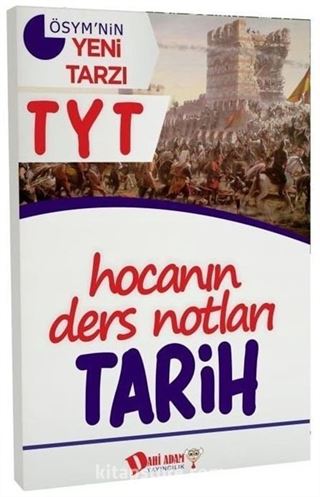 YKS 1. Oturum TYT Tarih Hocanın Ders Notları Dahi Adam Yayınları