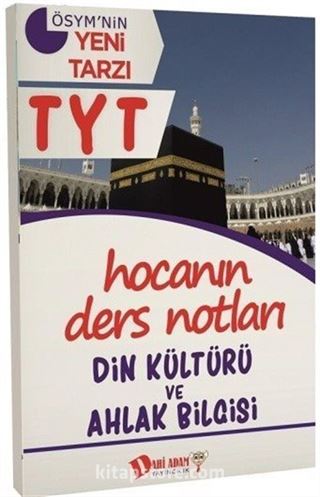 YKS 1.Oturum TYT Din Kültürü ve Ahlak Bilgisi Hocanın Ders Notları