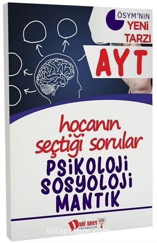 YKS 2. Oturum AYT Psikoloji Sosyoloji Mantık Hocanın Seçtiği Sorular