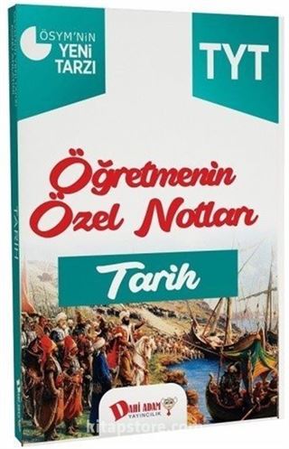 YKS 1. Oturum TYT Tarih Öğretmenin Özel Notları