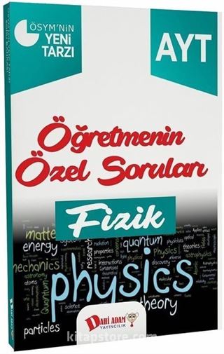 YKS 2. Oturum AYT Fizik Öğretmenin Özel Soruları