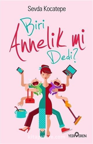 Biri Annelik mi Dedi