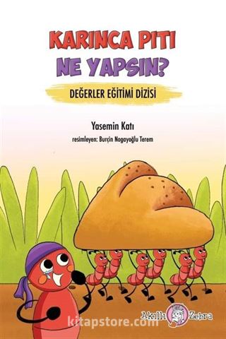 Karınca Pıtı Ne Yapsın?