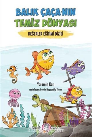 Balıkçı Çaça'nın Temiz Dünyası