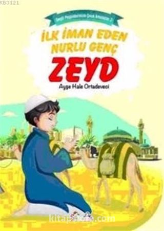 İlk İman Eden Nurlu Genç Zeyd