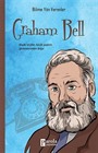 Graham Bell / Bilime Yön Verenler