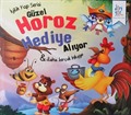 Güzel Horoz Hediye Alıyor / İyilik Yap Serisi