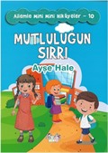 Mutluluğun Sırrı / Ailemle Mini Mini Hikayeler 10