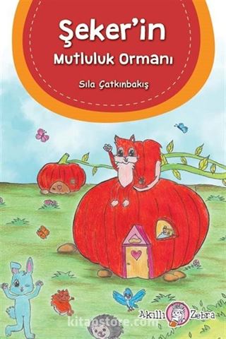 Şeker'in Mutluluk Ormanı