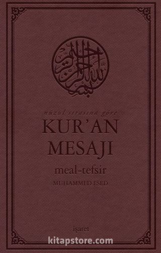 Nüzul Sırasına Göre Kur'an Mesajı Meal-Tefsir Orta Boy Mushaflı (Arapça Metinli)
