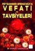 Peygamber Efendimiz'in Vefatı ve Tavsiyeleri (peygamber-006)