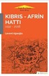 Kıbrıs - Afrin Hattı (1192-2018)