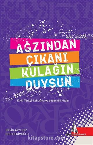 Ağzından Çıkanı Kulağın Duysun